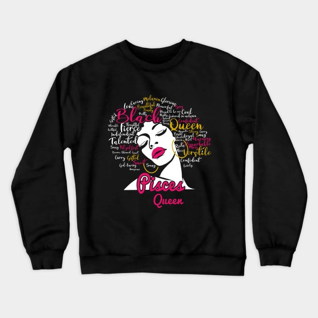 Pisces Queen Funny Birthday Gift for Black Women Girl Crewneck Sweatshirt by easleyzzi